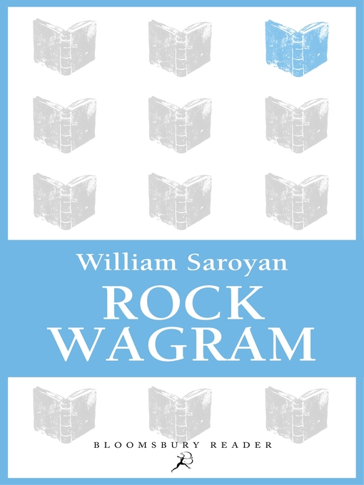 Title details for Rock Wagram by William Saroyan - Available